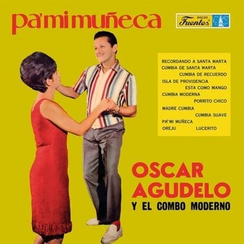 LP deska Oscar Agudelo Y Su Conj - Pa' Mi Muñeca (Reissue) (LP) - 1