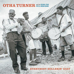 Vinyl Record Othar Turner & The Rising Star Fife And Drum Band - Everybody Hollerin' Goat (Reissue) (2 LP)