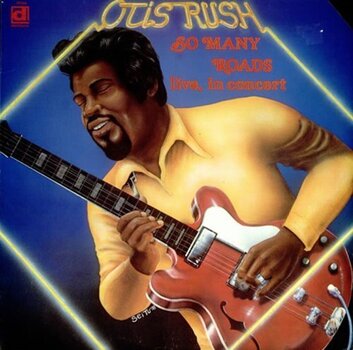 Vinüülplaat Otis Rush - So Many Roads (Live In Concert) (Reissue) (LP) - 1