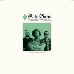 Vinyl Record Parlor Greens - In Green / We Dream (Green Coloured) (LP)