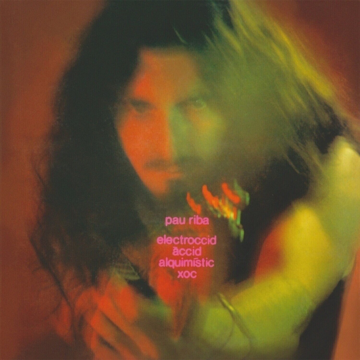 Disco in vinile Pau Riba - Electroccid Àccid Alquimístic Xoc (Reissue) (LP)