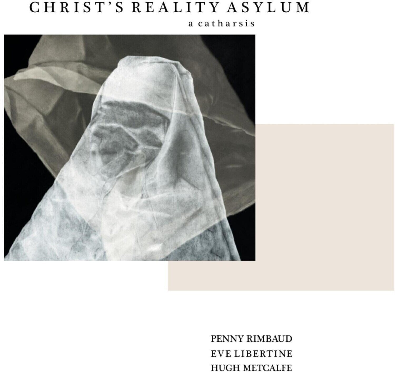 Vinylskiva Penny Rimbaud & Eve Libertine & Hugh Metcalfe - Christ's Reality Asylum (2 LP)