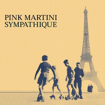 Vinyl Record Pink Martini - Sympathique (Reissue) (LP) - 1