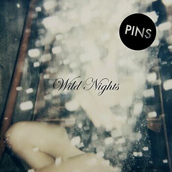 Vinüülplaat Pins - Wild Nights (Limited Edition) (Clear Coloured) (LP + CD) - 1