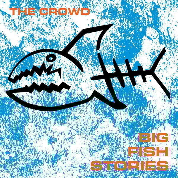 Disco in vinile Crowd - Big Fish Stories (LP)