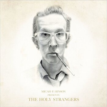 LP ploča Micah P. Hinson - Micah P. Hinson Presents The Holy Strangers (2 LP) - 1