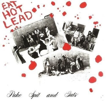 LP deska Puke, Spit And Guts - Eat Hot Lead (Reissue) (LP) - 1