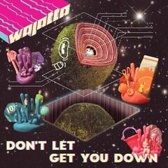 Disque vinyle Wajatta - Don't Let Get You Down (2 LP)