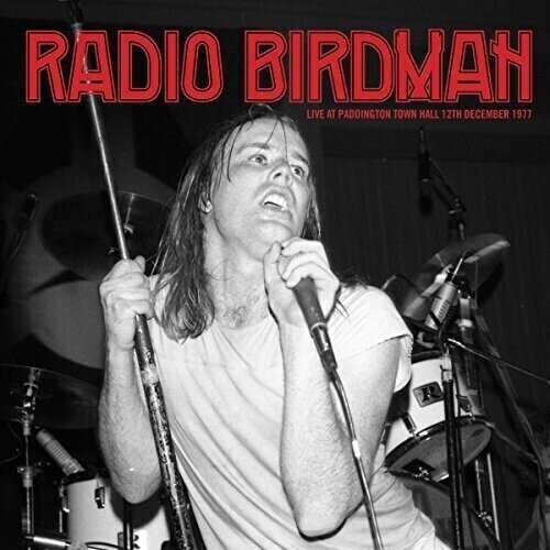 LP ploča Radio Birdman - Live At Paddington Town Hall 12th December 1977 (Reissue) (2 LP)