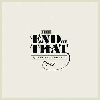 LP deska Plants And Animals - The End Of That (LP) - 1