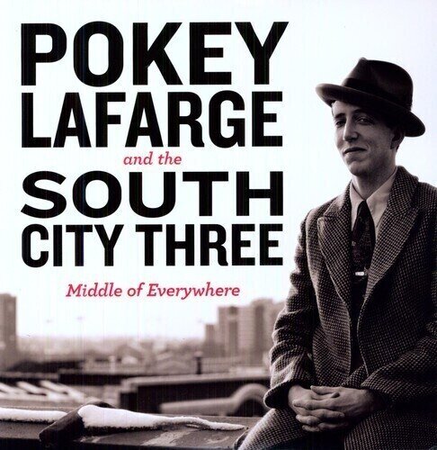 LP Pokey LaFarge & The South City Three - Middle Of Everywhere (180 g) (LP)
