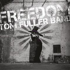 LP Tom Fuller Band - Freedom (LP)