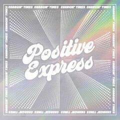 LP ploča Positive Express - Changin' Times (Reissue) (Glitter Coloured) (LP)