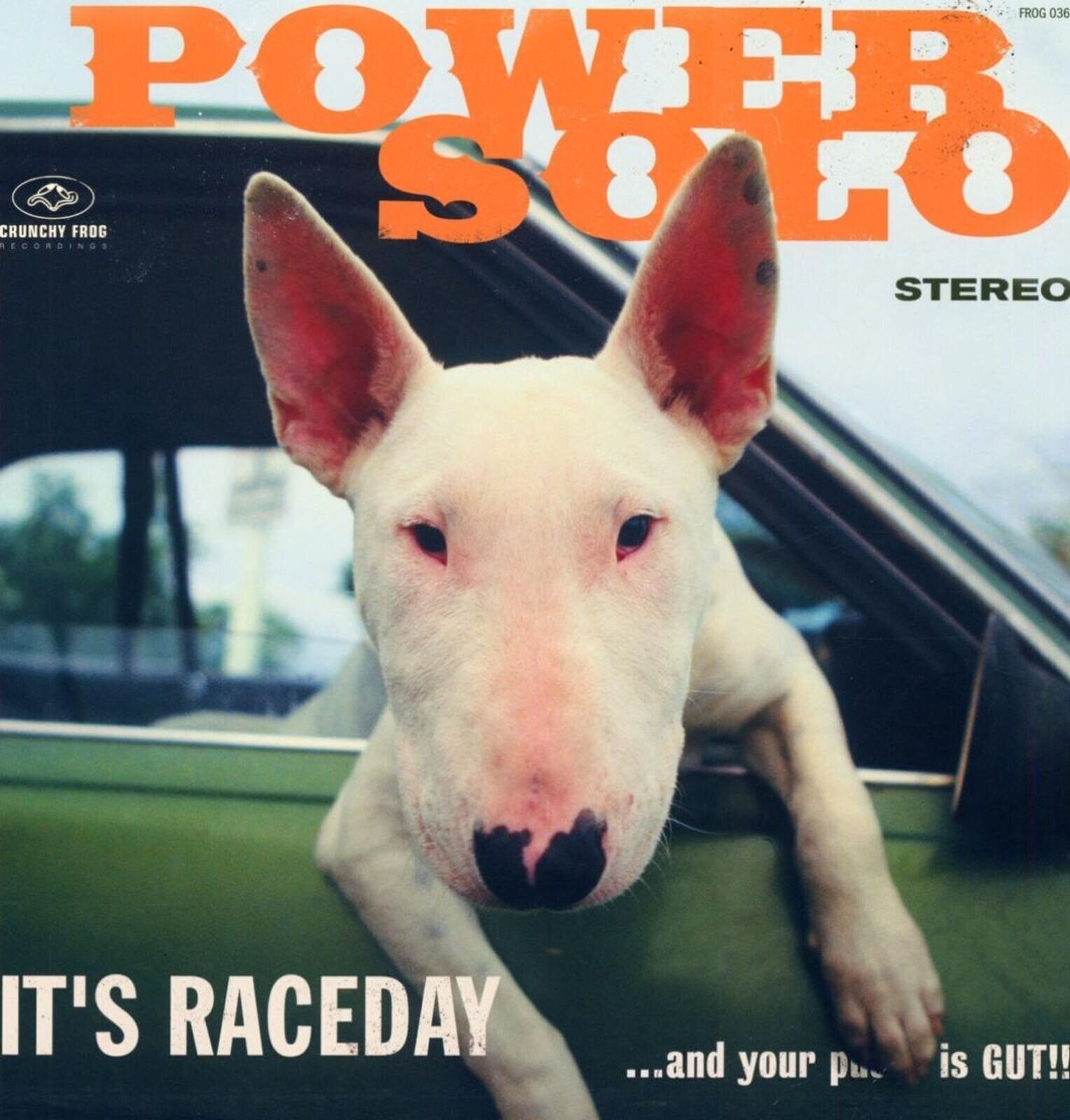 Vinüülplaat Powersolo - It's Raceday ...And Your Pussy Is Gut!!! (LP)