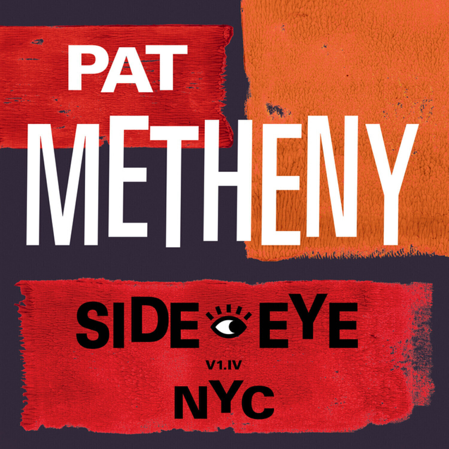 Vinyl Record Pat Metheny - Side Eye NYC V1.IV (2 LP)