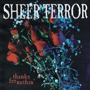 Vinyl Record Sheer Terror - Thanks Fer Nuthin' (LP)