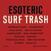 Vinyl Record Tape Man - Esoteric Surf Trash (LP)