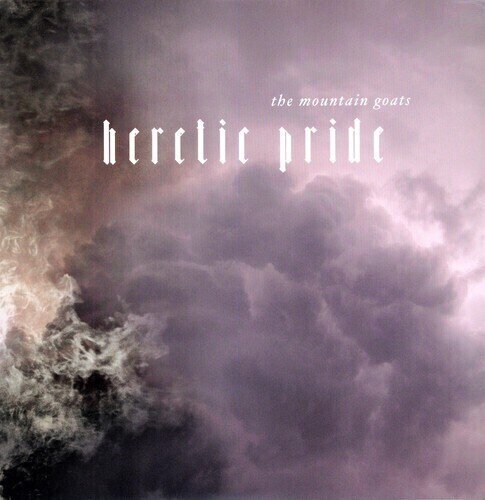 Vinyl Record The Mountain Goats - Heretic Pride (Reissue) (LP)