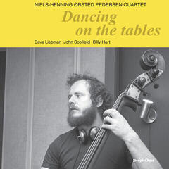 LP ploča Niels-Henning Ørsted Pedersen Quartet - Dancing On The Tables (Reissue) (180 g) (LP)