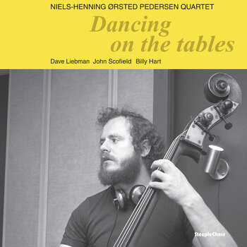 LP ploča Niels-Henning Ørsted Pedersen Quartet - Dancing On The Tables (Reissue) (180 g) (LP) - 1