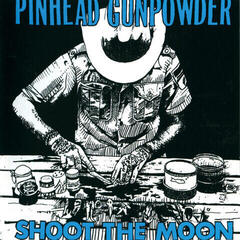 Vinyl Record Pinhead Gunpowder - Shoot The Moon (Limited Indie Edition) (LP)