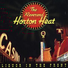 LP ploča Reverend Horton Heat - Liquor In The Front (Reissue) (LP)