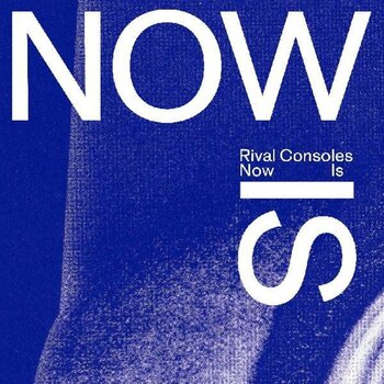 Disco de vinil Rival Consoles - Now Is (2 LP) - 1