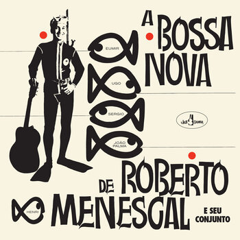 Vinyl Record Roberto Menescal E Seu Conjunto - A Bossa Nova De Roberto Menescal E Seu Conjunto (Reissue) (LP) - 1