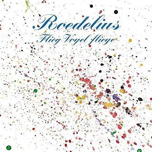 Vinyl Record Hans-Joachim Roedelius - Flieg Vogel Fliege (Reissue) (180 g) (LP)