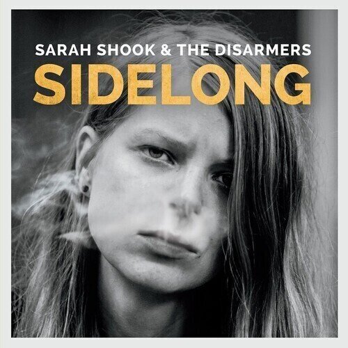 Vinilinė plokštelė Sarah Shook And The Disarmers - Sidelong (Reissue) (Limited Edition) (180 g) (LP)