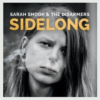 Vinilinė plokštelė Sarah Shook And The Disarmers - Sidelong (Reissue) (Limited Edition) (180 g) (LP) - 1