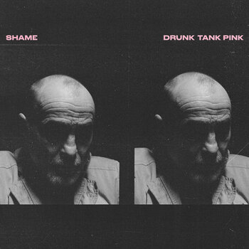 Disco in vinile Shame - Drunk Tank Pink (Limited Edition) (LP) - 1