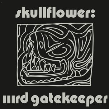LP ploča Skullflower - IIIrd Gatekeeper (Reissue) (2 LP) - 1