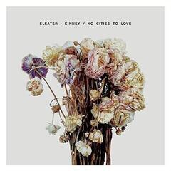 LP plošča Sleater-Kinney - No Cities To Love (Box Set) (180 g) (LP)
