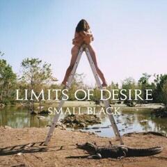Vinüülplaat Small Black - Limits Of Desire (Limited Edition) (LP)
