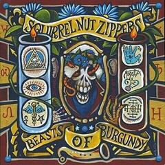 Vinyl Record Squirrel Nut Zippers - Beasts Of Burgundy (LP)