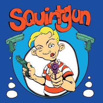 LP ploča Squirtgun - Squirtgun (Reissue) (Limited Edition) (Blue Coloured) (LP) - 1