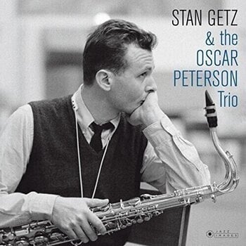 LP ploča Stan Getz & The Oscar Peterson Trio - Stan Getz & the Oscar Peterson Trio (Deluxe Edition) (180 g) (LP) - 1