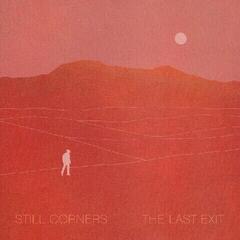 Disco in vinile Still Corners - The Last Exit (LP)