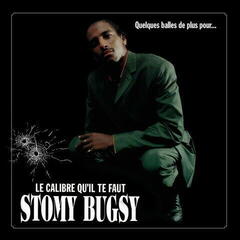 LP ploča Stomy Bugsy - Quelques Balles De Plus Pour... Le Calibre Qu'Il Te Faut (Reissue) (2 LP)