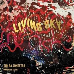 Vinyl Record The Sun Ra Arkestra & Marshall Allen - Living Sky (2 LP)