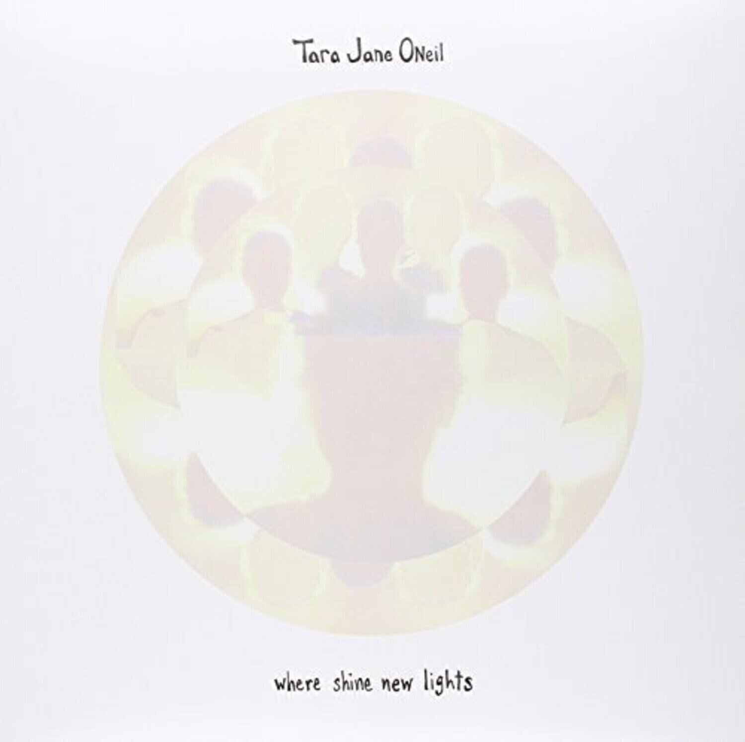 Disque vinyle Tara Jane O'Neil - Where Shine New Lights (LP)