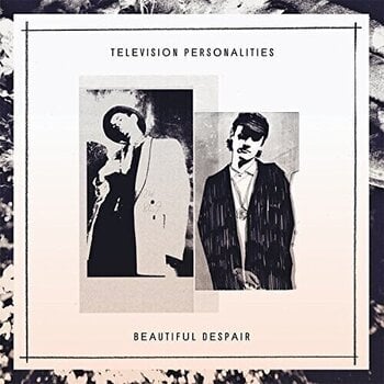 Vinyl Record Television Personalities - Beautiful Despair (LP) - 1