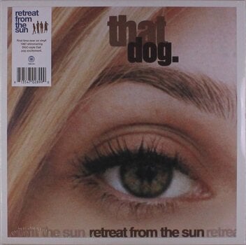 Disque vinyle that dog. - Retreat From The Sun (Reissue) (Limited Edition) (LP) - 1