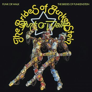 LP ploča Brides Of Funkenstein - Funk Or Walk (Reissue) (LP) - 1