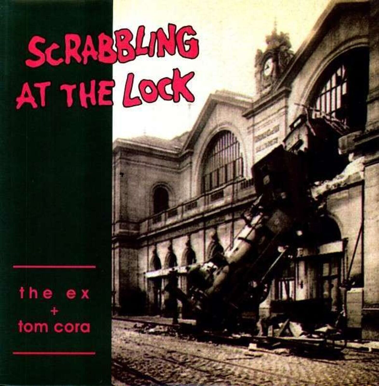 Disque vinyle The Ex & Tom Cora - Scrabbling At The Lock (Reissue) (LP)