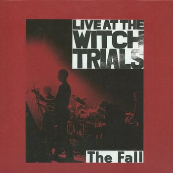LP ploča The Fall - Live At The Witch Trials (Reissue) (LP) - 1