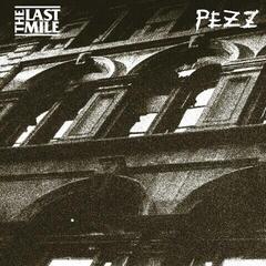 Vinylskiva Pezz & The Last Mile - The Last Mile / Pezz Split (Limited Edition) (LP)