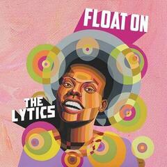 LP The Lytics - Float On (LP)