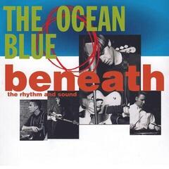 Vinyl Record The Ocean Blue - Beneath The Rhythm And Sound (Limited Edition) (LP)